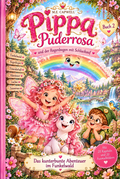 Pippa Puderrosa, und der Regenbogen mit Schluckauf Band 2