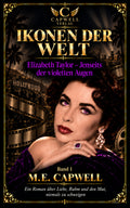 Ikonen der Welt  Elizabeth Taylor-Jenseits der violetten Augen Band 1